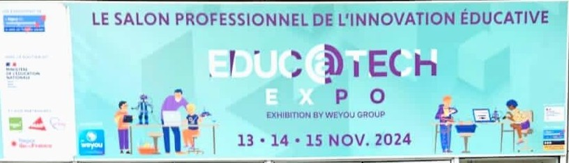 SALON EDUCATECH EXPO EN FRANCE